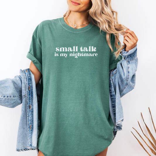 Small Talk is My Nightmare Unisex T-Shirt – Funny Anti-Social & Introvert Tee