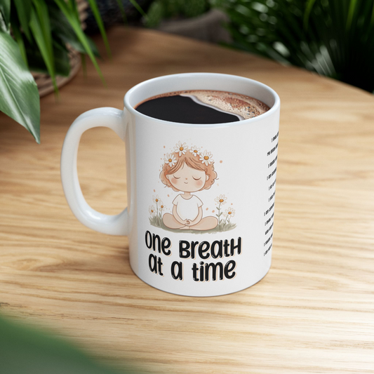 One Breath at a Time – Mindfulness Ceramic Mug (11oz, 15oz)