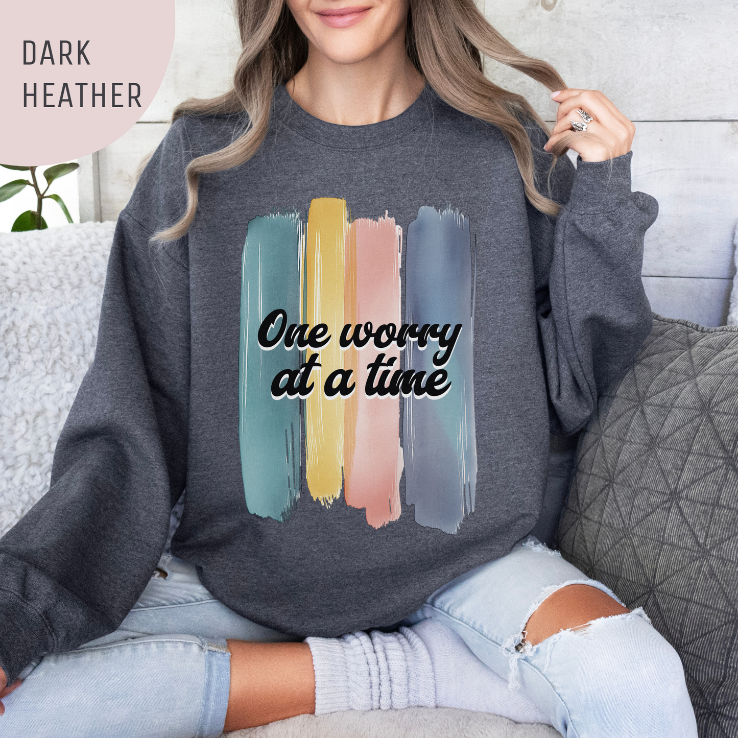 One Worry at a Time Sweatshirt – Anxiety Unisex Sweatshirt