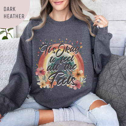 It's Okay to Feel All the Feels Mental Health Awareness Unisex Sweatshirt