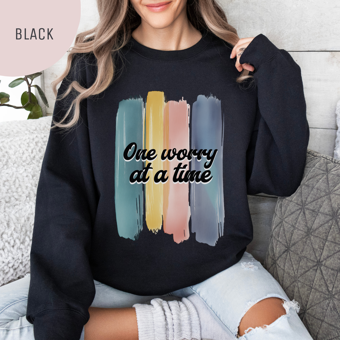 One Worry at a Time Sweatshirt – Anxiety Unisex Sweatshirt