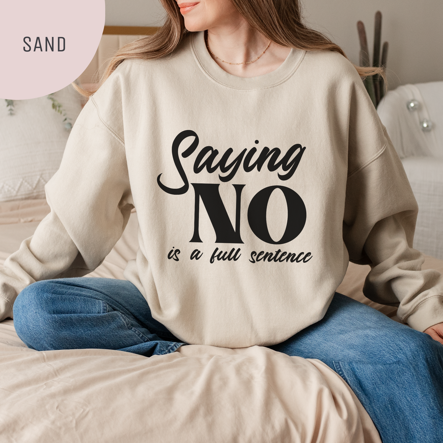 Saying No Is A Full Sentence Unisex Crewneck Sweatshirt