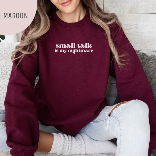 Small Talk is My Nightmare Unisex Crewneck Sweatshirt