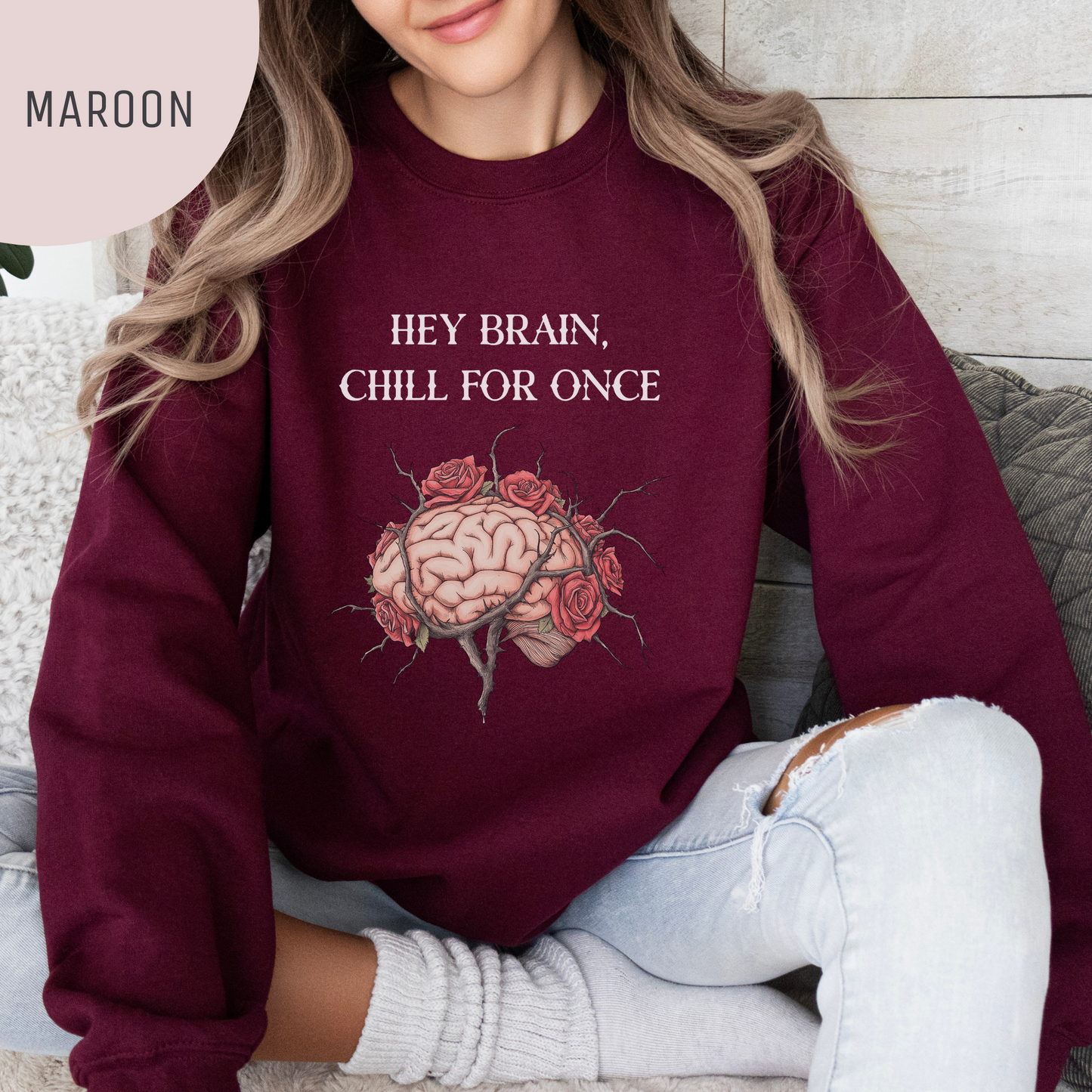 'Hey Brain, Chill For Once' Unisex Crewneck Sweatshirt