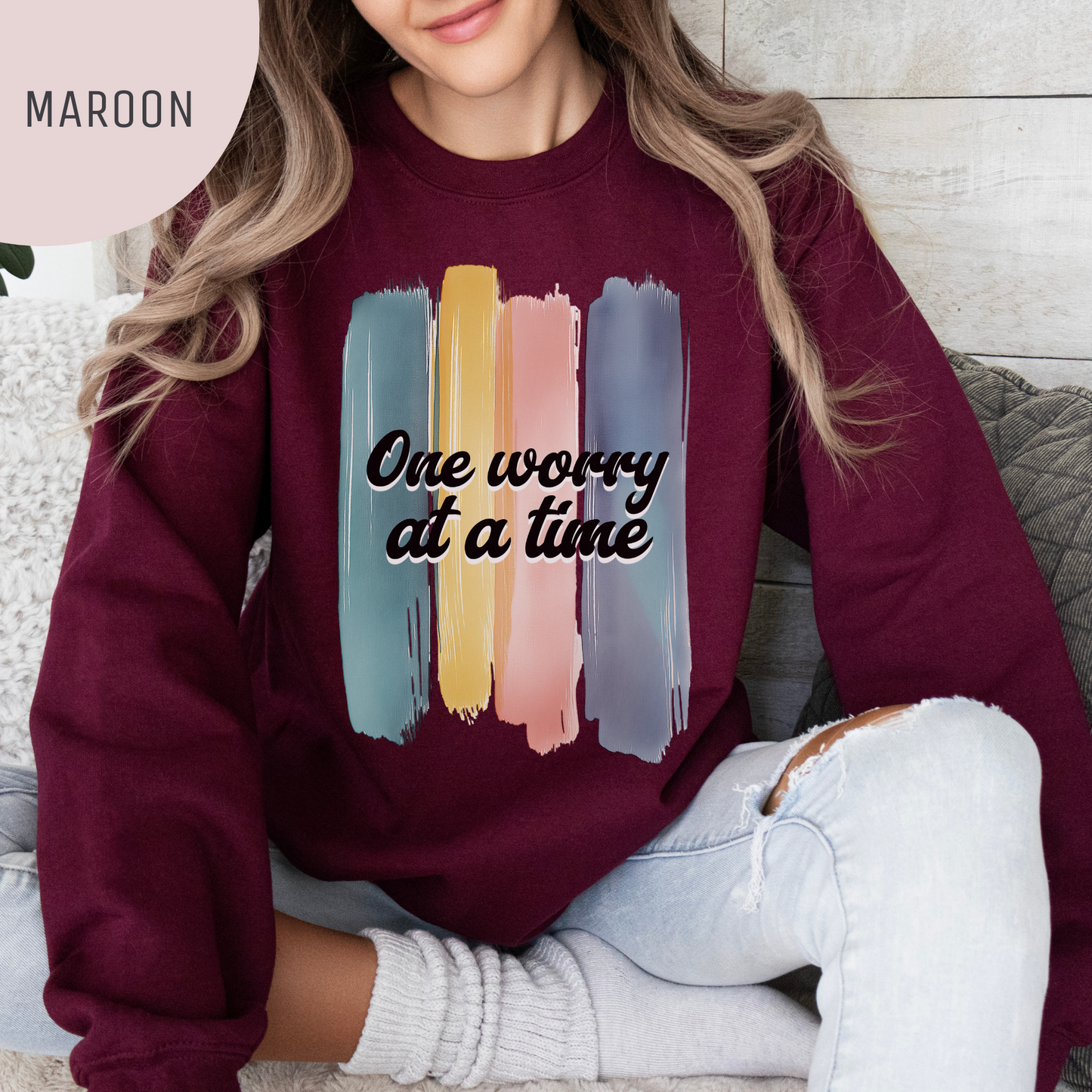 One Worry at a Time Sweatshirt – Anxiety Unisex Sweatshirt