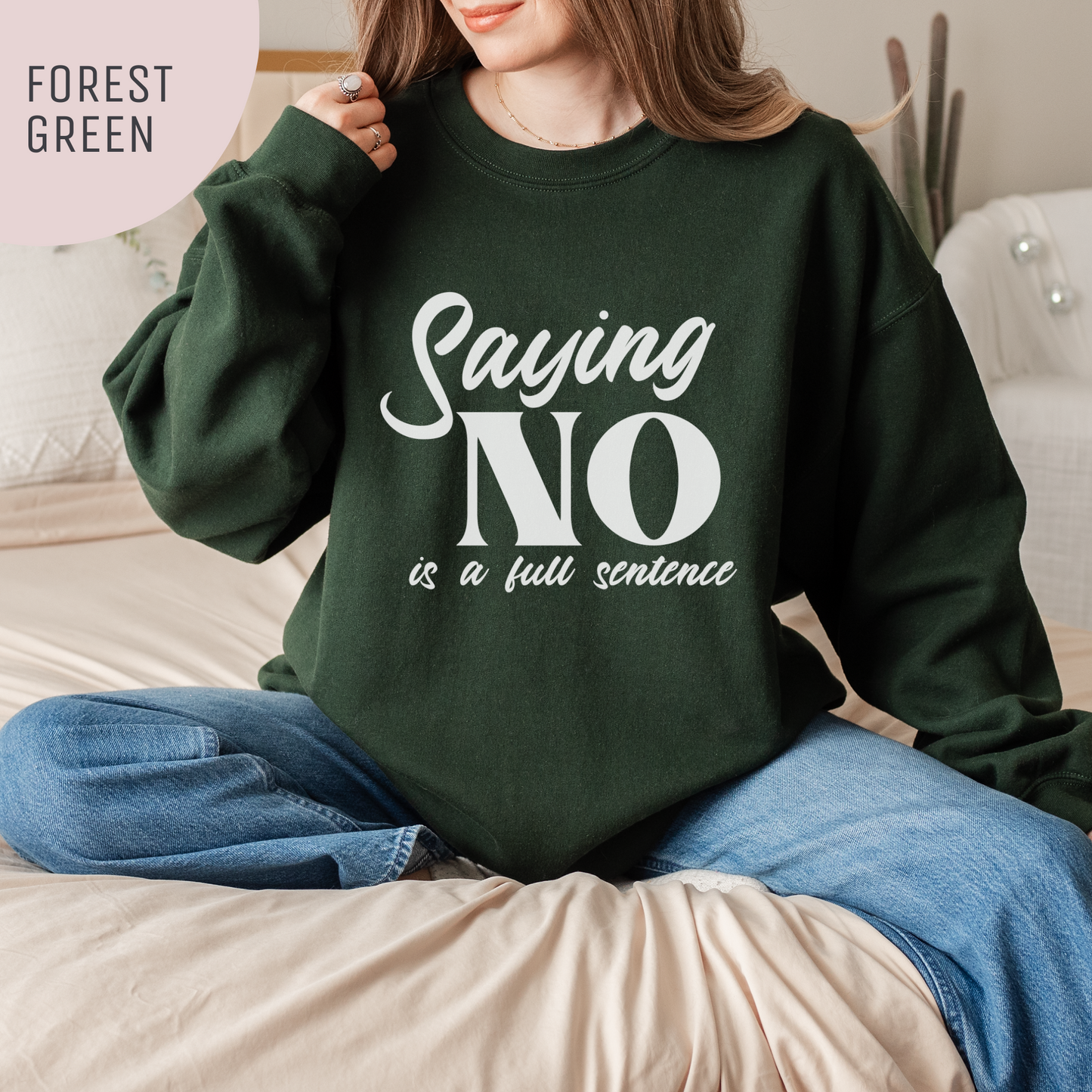 Saying No Is A Full Sentence Unisex Crewneck Sweatshirt