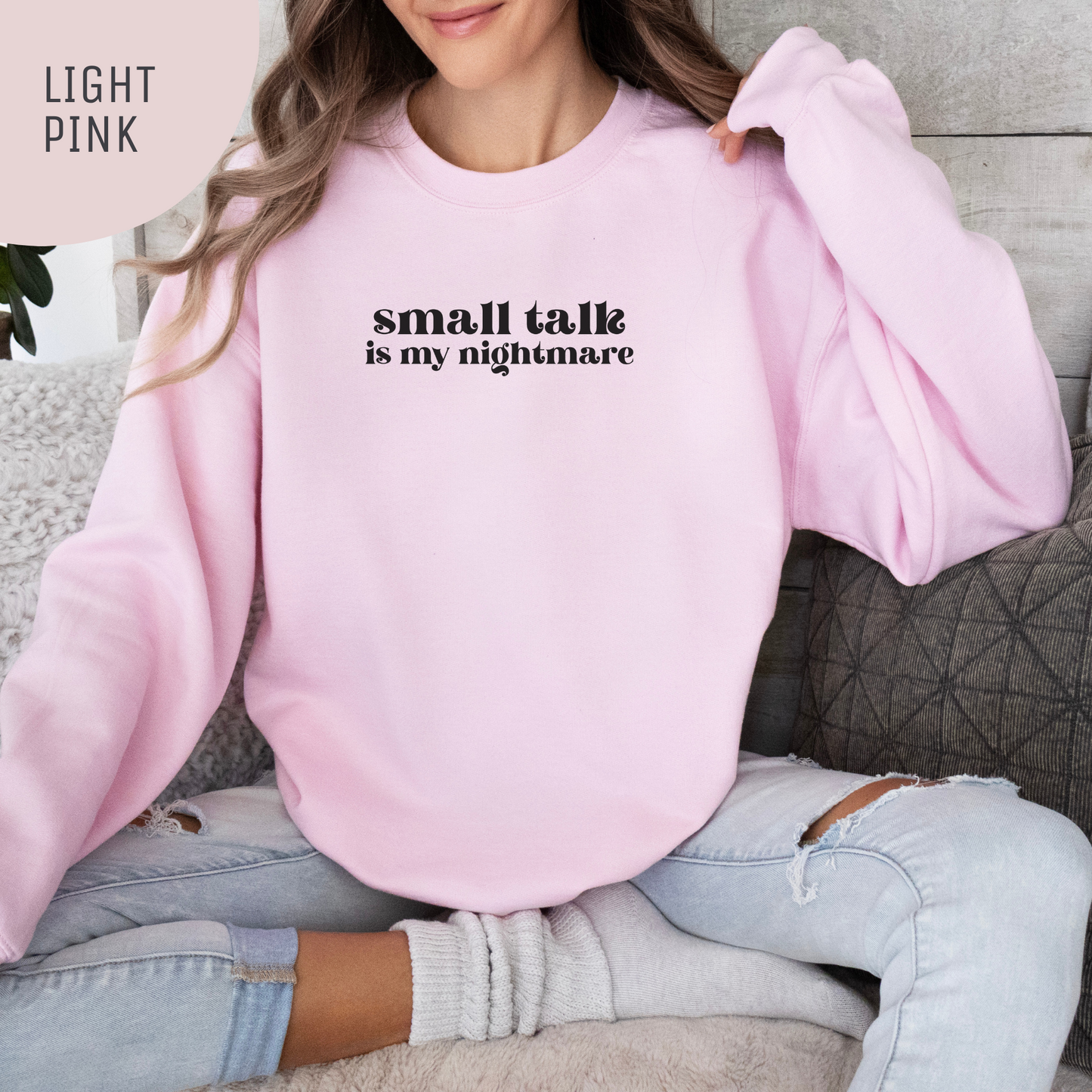 Small Talk is My Nightmare Unisex Crewneck Sweatshirt