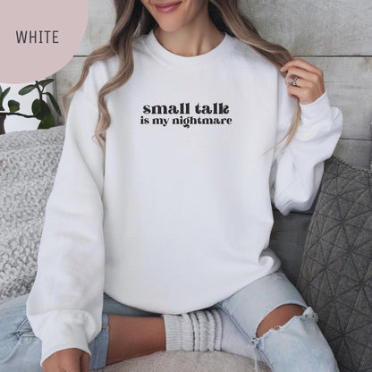 Small Talk is My Nightmare Unisex Crewneck Sweatshirt